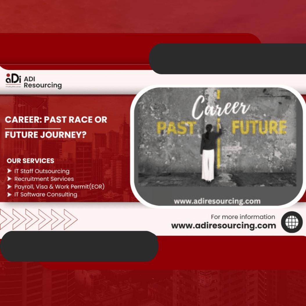 Career, Past Race or Future Journey