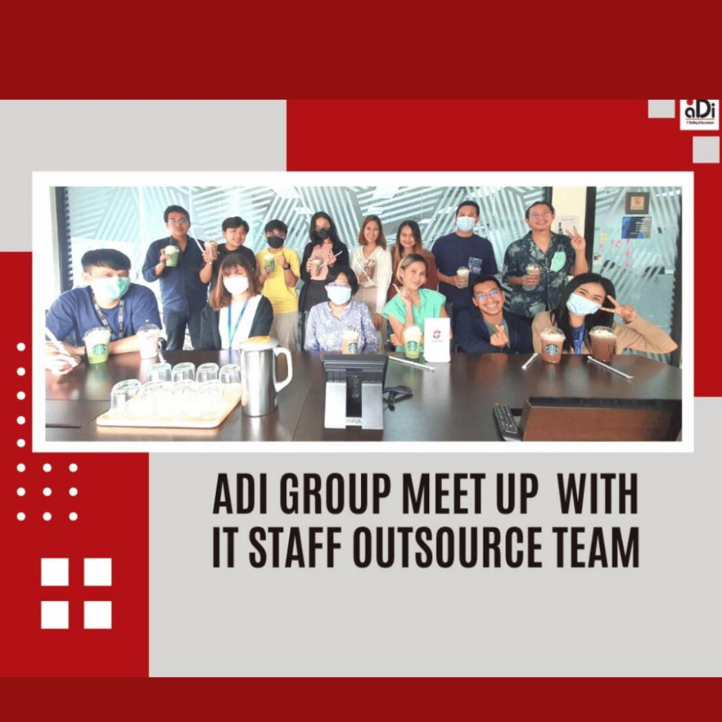 ADI Group Meet Up with IT Staff Outsource Team