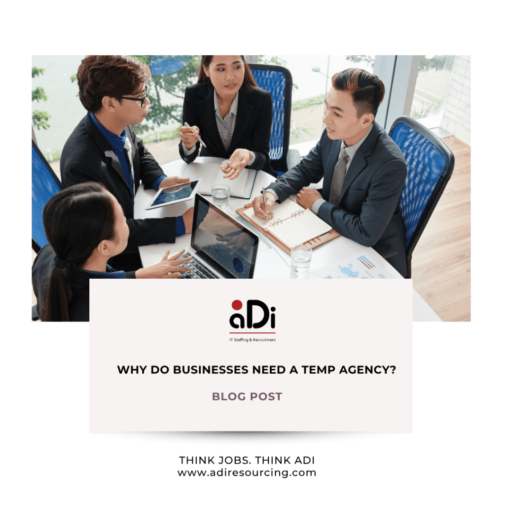 Why Do Businesses Need a Temp Agency